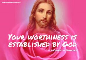 Your Worthiness is Established by God