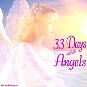 33 Days with the Angels - learn to bring the angels into your everyday life
